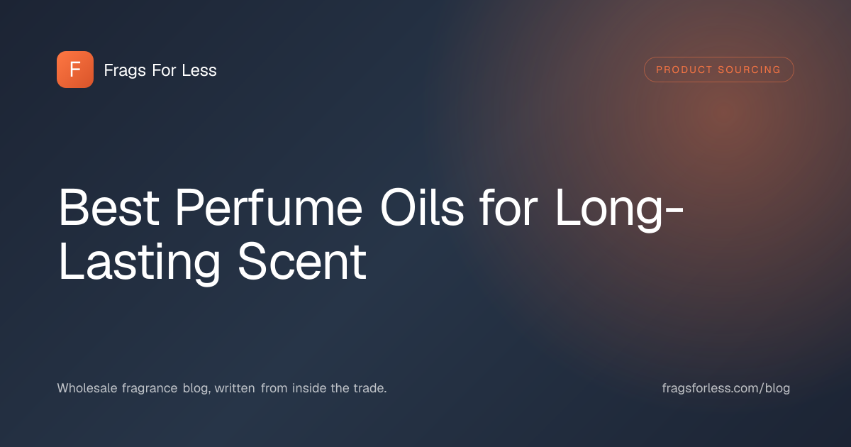 Best perfume oils for long-lasting scent - wholesale buyer's guide to stocking the category