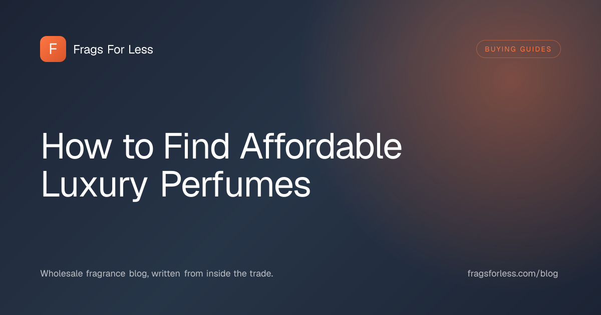 How to find affordable luxury perfumes - dupes, travel sizes, testers, and discount channels