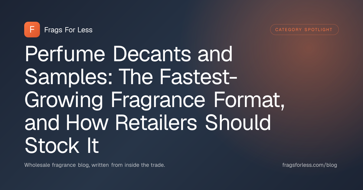 Perfume decants and samples wholesale guide for retailers