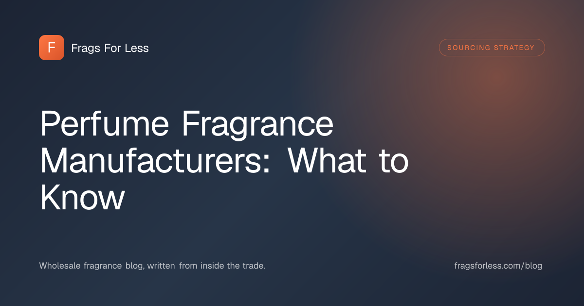 Perfume fragrance manufacturers explained - fragrance houses, contract manufacturers, MOQs, and maceration time