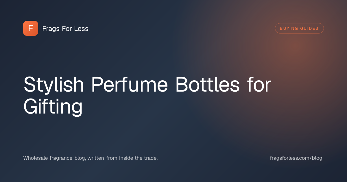 Stylish perfume bottles for gifting - design categories, sizes, and gifting details